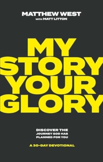 My Story, Your Glory