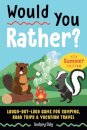 Would You Rather? Summer Edition