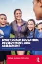 Sport Coach Education, Development, and Assessment