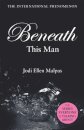 Beneath This Man
