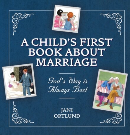 A Child's First Book About Marriage