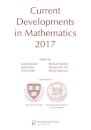 Current Developments in Mathematics, 2017