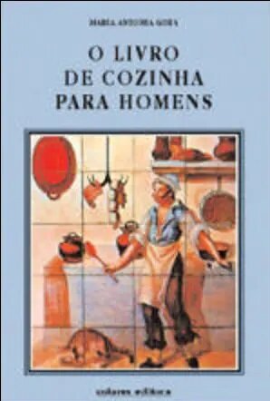 O Livro de Cozinha para Homens- 2ª Edição