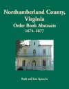 Northumberland County, Virginia Order Book Abstracts, 1674-1677