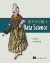 How to Lead in Data Science