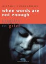 When Words are not Enough