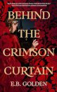 Behind the Crimson Curtain
