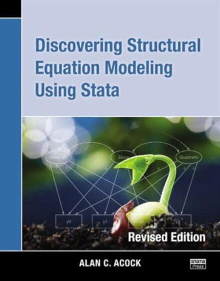Discovering Structural Equation Modeling Using Stata