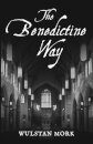 The Benedictine Way