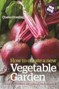 How to Create a New Vegetable Garden