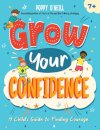 Grow Your Confidence