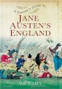 Visitor's Guide to Jane Austen's England