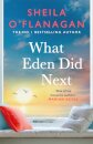 What Eden Did Next