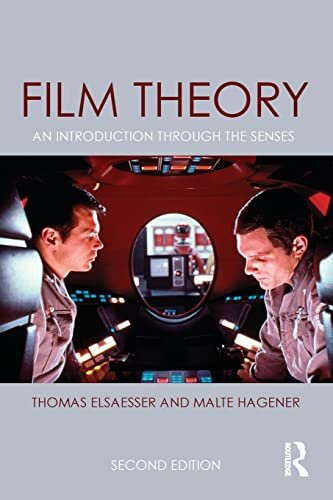 Film Theory : An Introduction through the Senses