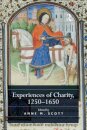 Experiences of Charity, 1250-1650