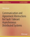 Communication and Agreement Abstractions for Fault-Tolerant Asynchronous Distributed Systems