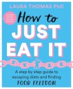 How to Just Eat It