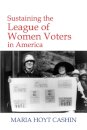 Sustaining the League of Women Voters in America