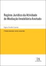 Regime Jurídico Da Atividade De Mediação Imobiliária Anotado