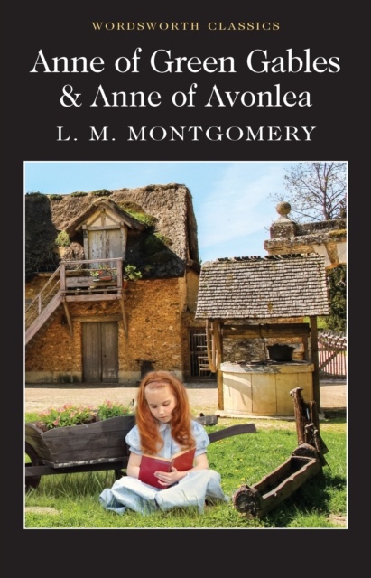 Anne Of Green Gables And Anne Of Avonlea