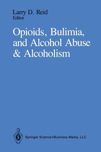 Opioids, Bulimia, and Alcohol Abuse & Alcoholism