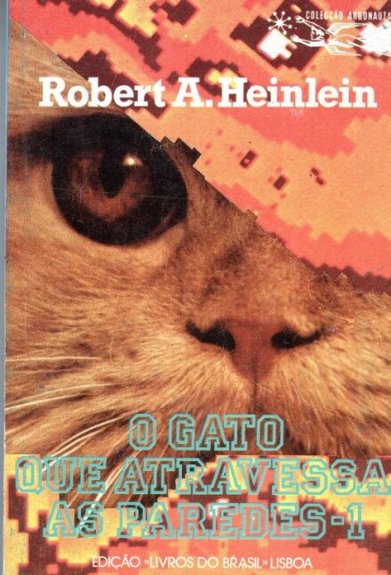 O Gato que Atravessa As Paredes I - Colecção Argonauta