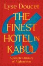 The Finest Hotel in Kabul