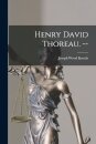 Henry David Thoreau. --