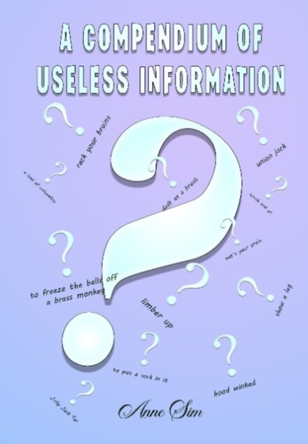 A Compendium of Useless Infomation