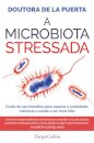A Microbiota Stressada