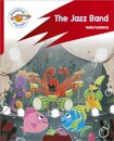 Reading Planet: Rocket Phonics – Target Practice - The Jazz Band - Red A