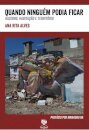 Quando ninguém podia ficar: racismo, habitação, território