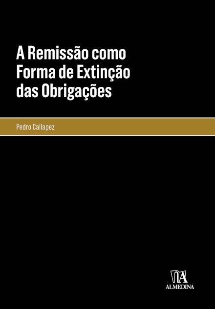 A remissão como forma de extinção das obrigações