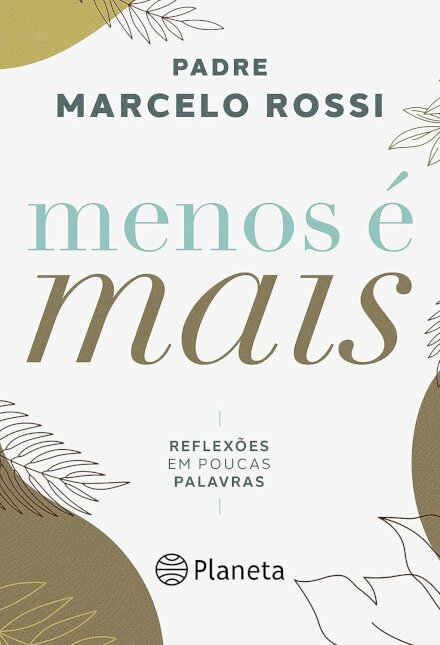 Menos É Mais: Reflexões Em Poucas Palavras