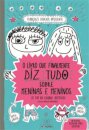 O Livro Que Finalmente Diz Tudo Sobre Meninas E Meninos