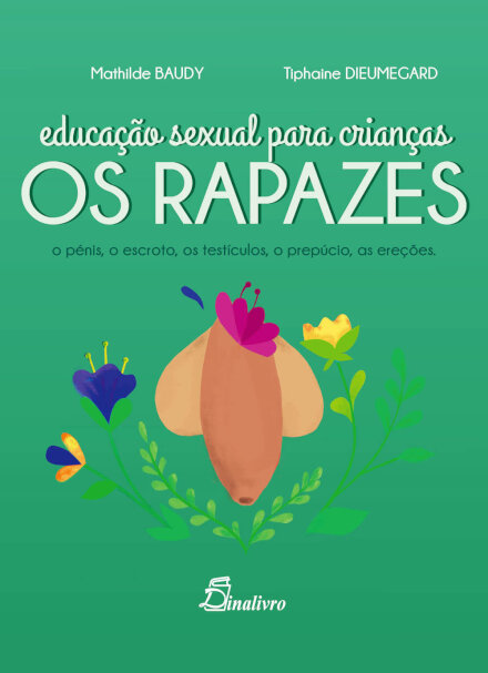 Educação Sexual Para Crianças: Os Rapazes