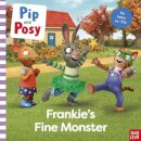 Pip And Posy: Frankie'S Fine Monster: Tv Tie-In