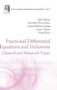 Fractional Differential Equations And Inclusions: Classical And Advanced Topics