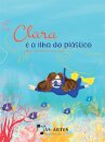 Clara e a ilha do plástico