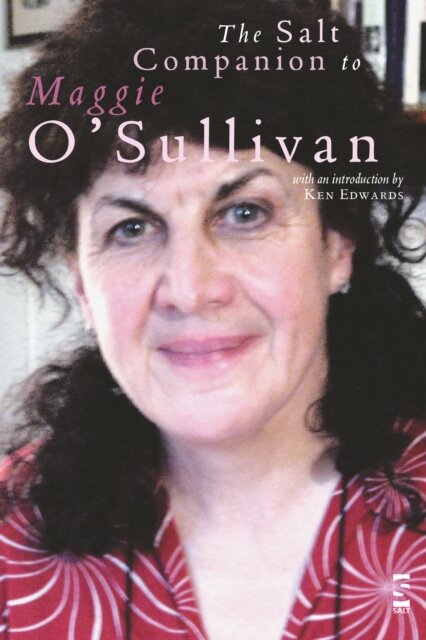 The Salt Companion to Maggie O’Sullivan