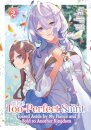 The Too-Perfect Saint: Tossed Aside by My Fiance and Sold to Another Kingdom (Manga) Vol. 2