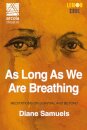 As Long As We Are Breathing
