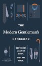The Modern Gentleman’s Handbook