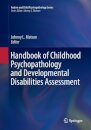 Handbook of Childhood Psychopathology and Developmental Disabilities Assessment