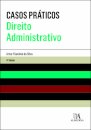 Casos Práticos - Direito Administrativo 4.ª Edição