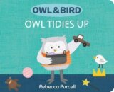 Owl & Bird: Owl Tidies Up