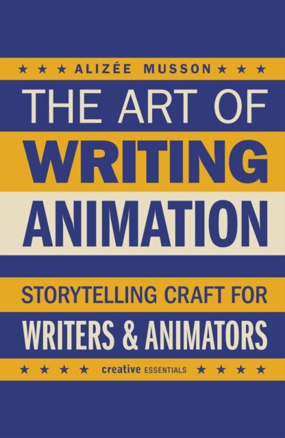 The Art of Writing Animation