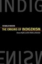 The Origins of Indigenism