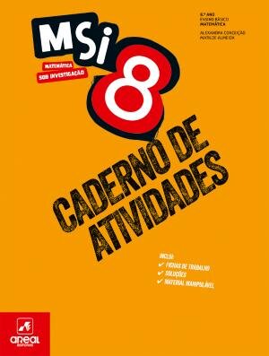 MSI 8 - Matemática Sob Investigação 8 - 8.º Ano Caderno de atividades 2025