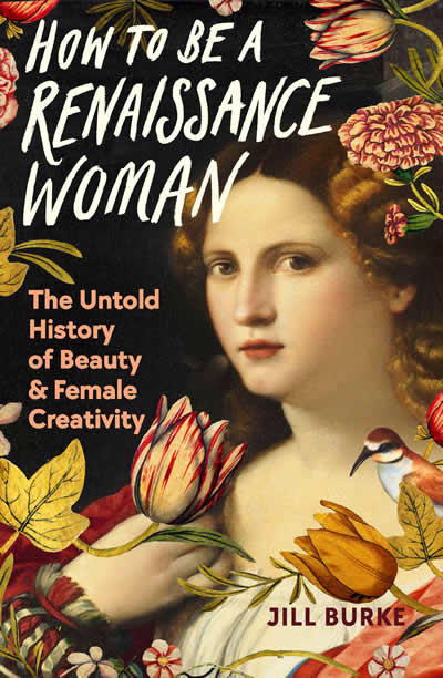 How To Be A Renaissance Woman